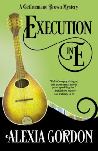 Alexia Gordon — Execution in E