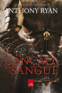 Anthony Ryan [Ryan, Anthony] — A Canção do Sangue