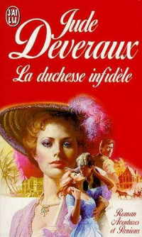 Jude Deveraux [Jude Deveraux] — La duchesse indidèle