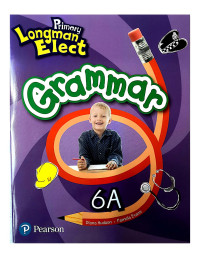Primary Longman Elect Grammer  — Primary Longman Elect - Grammer 6A.-香港小學練習