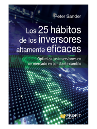 Peter Sander — Los 25 hábitos de los inversores altamente eficaces