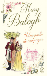 Mary Balogh — Une partie de campagne - Regency