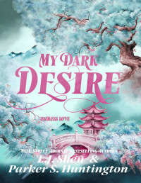 L.J. Shen, Parker S. Huntington — My Dark Desire