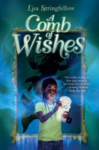 Lisa Stringfellow — A Comb of Wishes