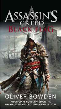 Oliver Bowden — Assassin's Creed: Black Flag