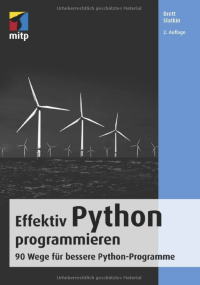 Brett Slatkin — Effektiv Python programmieren