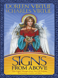 Doreen Virtue , Charles Virtue — Signs From Above