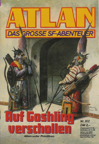 Harvey Patton — ATLAN 128-Auf Goshling verschollen (Im Auftrag der Kosmokraten)