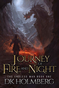 D. K. Holmberg  — Journey of Fire and Night