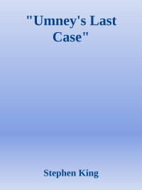 Stephen King — "Umney's Last Case"
