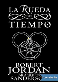 Robert Jordan & Brandon Sanderson — La rueda del tiempo