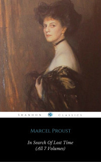 Marcel Proust — In Search Of Lost Time (Complete Collection)