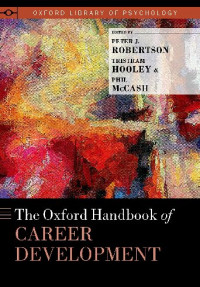 Peter J. Robertson, Tristram Hooley, Phil McCash — The Oxford Handbook of Career Development