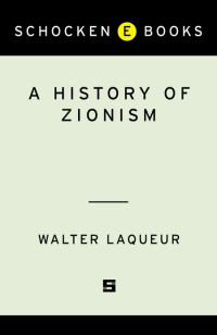 Walter Laqueur — A History of Zionism