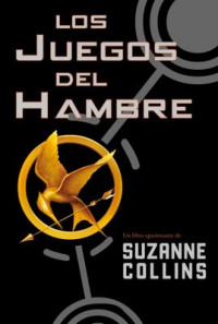 Suzane Collins — Los Juegos del Hambre