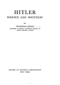 Henry Wickham Steed — Hitler, Whence and Whither