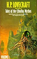 H.P. Lovecraft — Tales of the Cthulhu Mythos