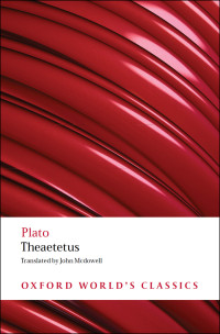 John Mcdowell; Lesley Brown — Theaetetus (Oxford World’s Classics)