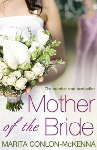 Marita Conlon-Mckenna — Mother of the Bride