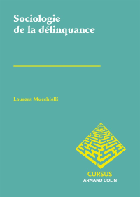 Laurent Mucchielli — Sociologie de la délinquance