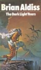 Brian Aldiss — Dark Light Years