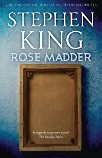 Stephen King [King, Stephen] — Rose Madder