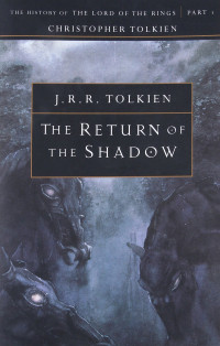 Tolkien, J. R. R. — Return Of The Shadow