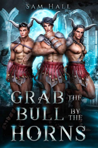 Sam Hall — Monster Street 02.0 - Grab the Bull by the Horns