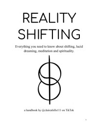 claireshifts111 — Reality Shifting A Handbook