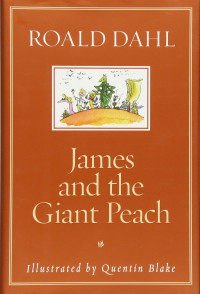 Roald Dahl — James and the Giant Peach
