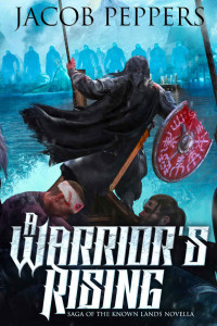 Peppers, Jacob — A Warrior's Rising Novella