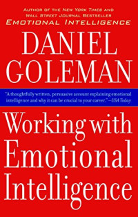 Daniel Goleman — Working with Emotional Intelligence