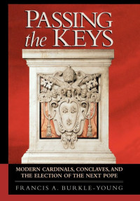 Burkle-Young, Francis A. — Passing The Keys