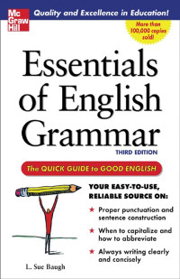 L. Sue Baugh — Essentials of English Grammar: The Quick Guide to Good English, Third Edition