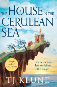 TJ Klune — The House in the Cerulean Sea