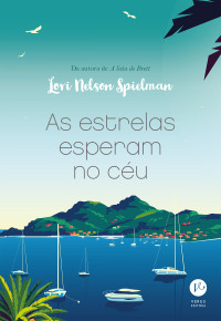 Lori Nelson Spielman — As estrelas esperam no céu