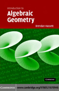 Brendan Hassett — Introduction to Algebraic Geometry