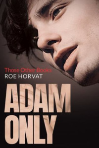 Roe Horvat — Adam Only