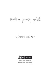 Laura Wiess — Such a Pretty Girl