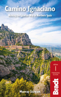 Murray Stewart — Camino Ignaciano: Walking the Ignatian Way in Northern Spain