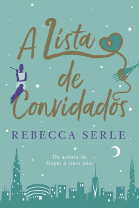 Rebecca Serle — A lista de convidados