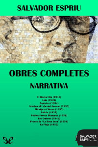 Salvador Espriu — Obres completes. Narrativa
