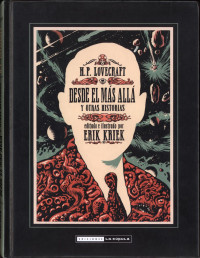 H.P. Lovecraft, Erik Kriek — Desde el Más Allá y otras historias