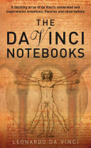 Leonardo Da Vinci, Leonardo (da Vinci)；EMMA DICKENS（ed.) — The Da Vinci Notebooks