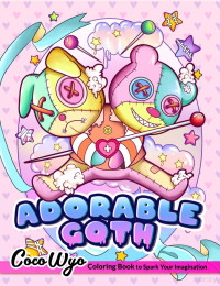 Coco Wyo — Adorable Goth Coloring Book