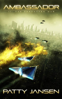 Patty Jansen — Ambassador 11 - The Forgotten War