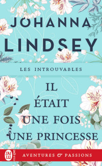 Johanna Lindsey [Lindsey, Johanna] — Cardinie, Tome 1 : Il était une fois une princesse