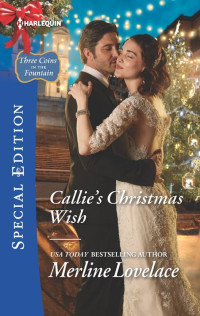 Merline Lovelace [Lovelace, Merline] — Callie's Christmas Wish
