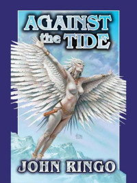 John Ringo — Against the Tide