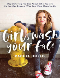 Rachel Hollis — Girl, Wash Your Face